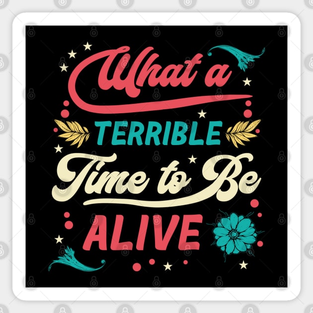 Terrible Time - Funny Sayings Sticker by karutees